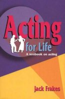 Jack Frakes - Acting for Life - 9781566081078 - V9781566081078