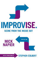 Mick Napier - Improvise.: Scene from the Inside Out - 9781566081986 - V9781566081986