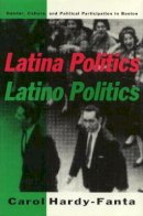 Carol Hardy-Fanta - Latina Politics, Latino Politics - 9781566390323 - V9781566390323