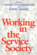 Cameron Macdonald - Working in the Service Society - 9781566394802 - V9781566394802