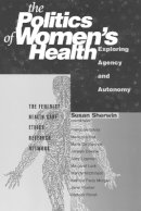 Susan Sherwin - The Politics of Women's Health - 9781566396332 - V9781566396332