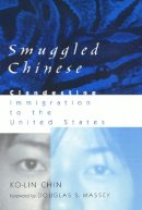 Ko-Lin Chin - Smuggled Chinese - 9781566397339 - V9781566397339