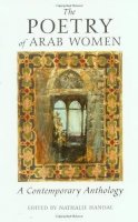 Nathalie Handal - The Poetry of Arab Women: A Contemporary Anthology - 9781566563741 - V9781566563741