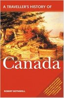 Robert Bothwell - A Traveller's History of Canada - 9781566563864 - V9781566563864