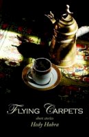 Hedy Habra - Flying Carpets - 9781566569576 - V9781566569576
