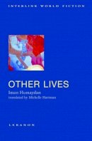 Aimaan Ohumaydaan - Other Lives (Interlink World Fiction) - 9781566569620 - V9781566569620