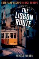 Ronald Weber - The Lisbon Route - 9781566638760 - V9781566638760