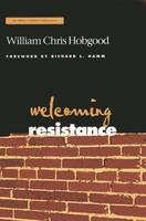 William Chris Hobgood - Welcoming Resistance - 9781566992503 - V9781566992503