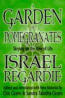 Israel Regardie - A Garden of Pomegranates - 9781567181418 - V9781567181418