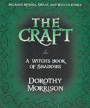 Dorothy Morrison - The Craft - A Witch's Book of Shadows - 9781567184464 - V9781567184464
