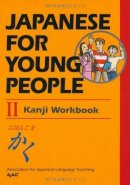 Ajalt - Japanese for Young People II Kanji Workbook - 9781568364254 - V9781568364254