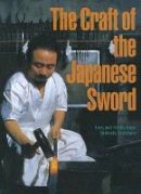 Leon Kapp - The Craft of the Japanese Sword - 9781568364315 - V9781568364315