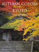 Hidehiko Mizuno - Autumn Colors of Kyoto: A Seasonal Portfolio - 9781568365619 - V9781568365619