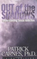 Patrick J Carnes - Out of the Shadows: Understanding Sexual Addiction - 9781568386218 - V9781568386218