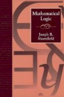 Joseph R. Shoenfield - Mathematical Logic (Addison-Wesley Series in Logic) - 9781568811352 - V9781568811352