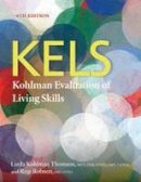 Thomson, Linda Kohlman, Robnett, Regi - Kohlman Evaluation of Living Skills (KELS) - 9781569003749 - V9781569003749