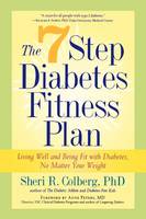 Anne Peter - The 7 Step Diabetes Fitness Plan: Living Well and Being Fit with Diabetes, No Matter Your Weight (Marlowe Diabetes Library) - 9781569243312 - V9781569243312