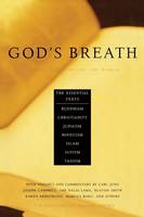 John Miller - God's Breath: Sacred Scriptures of the World -- The Essential Texts of Buddhism, Christianity, Judaism, Islam, Hinduism, Sufism, Taoism: Sacred ... Judaism, Islam, Hinduism, Sufism, and Taoism - 9781569246184 - V9781569246184
