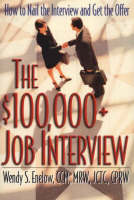 Wendy Enelow - $100,000+ Job Interview - 9781570232220 - V9781570232220