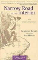 Matsuo Basho - A Narrow Road to the Interior (Shambhala Classics) - 9781570627163 - V9781570627163