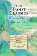 Thomas Cleary - The Taoist Classics. The Collected Translations of Thomas Cleary.  - 9781570629051 - V9781570629051