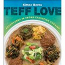 Kittee Berns - Teff Love: Adventures in Vegan Ethiopian Cooking - 9781570673115 - V9781570673115