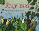 Jerry Pallotta - Icky Bug Alphabet Board Book - 9781570914393 - V9781570914393