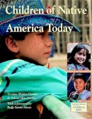 Yvonne Wakim Dennis - Children of Native America Today - 9781570919657 - V9781570919657
