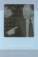 Matthias Konzett (Ed.) - Companion to the Works of Thomas Bernhard - 9781571134615 - V9781571134615