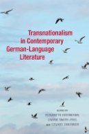 E(Ed)Et Al Herrmann - Transnationalism in Contemporary German-Language Literature (Studies in German Literature Linguistics and Culture) - 9781571139252 - V9781571139252