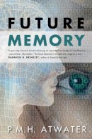 P M H Atwater - Future Memory - 9781571746887 - V9781571746887