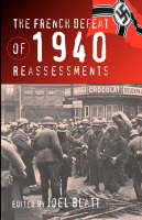 Joel Blatt (Ed.) - The French Defeat of 1940: Reassessments - 9781571812261 - V9781571812261
