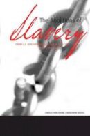 Marcel Dorigny (Ed.) - The Abolitions of Slavery - 9781571814326 - V9781571814326