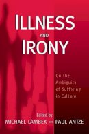 Michael Lambek (Ed.) - Irony and Illness - 9781571816740 - V9781571816740