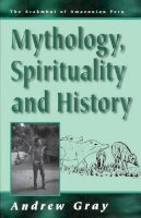Andrew Gray - Mythology, Spirituality and History - 9781571818355 - V9781571818355