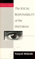 Francois Bedarida (Ed.) - The Social Responsibility of the Historian (Diogenes Library, No 168) - 9781571818966 - V9781571818966