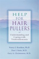 Nancy J. Keuthen - Help for Hair Pullers: Understanding and Coping with Trichotillomania - 9781572242326 - V9781572242326