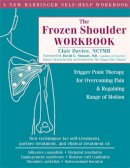 Clair Davies - The Frozen Shoulder Workbook - 9781572244474 - V9781572244474