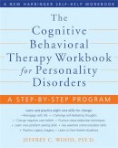 Jeffrey Wood - CBT Workbook for Personality Disorders - 9781572246485 - V9781572246485