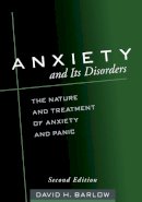 David H. Barlow - Anxiety and Its Disorders - 9781572304307 - V9781572304307