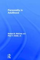 Jr. Paul T. Costa - Personality in Adulthood, Second Edition: A Five-Factor Theory Perspective - 9781572308275 - V9781572308275