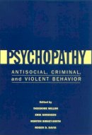 Theodore Millon (Ed.) - Psychopathy - 9781572308640 - V9781572308640
