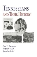 Paul H. Bergeron - Tennesseans & Their History - 9781572330566 - V9781572330566