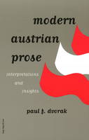 Paul F. Dvorak - Modern Austrian Prose - 9781572411029 - V9781572411029