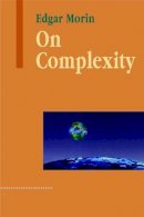 Edgar Morin - On Complexity - 9781572738010 - V9781572738010