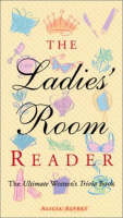Alicia Alvrez - Ladies' Room Reader: The Ultimate Women's Trivia Book - 9781573245579 - KRF0021187