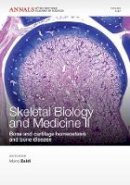Mone Zaidi - Skeletal Biology and Medicine II: Bone and cartilage homeostasis and bone disease, Volume 1240 - 9781573318563 - V9781573318563