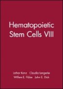 Lothar Kanz (Ed.) - Hematopoietic Stem Cells VIII - 9781573318679 - V9781573318679