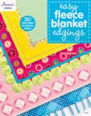 Trice Boerens - Easy Fleece Blanket Edgings: 30 New Ways to Fashion Fleece - 9781573676946 - V9781573676946