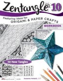 Suzanne Mcneill - Zentangle 10: Dimensional Tangle Projects - 9781574213874 - V9781574213874